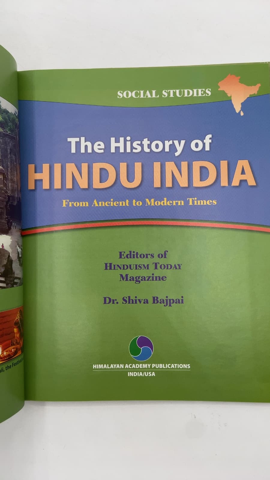 The History of Hindu India: From Ancient to Modern Times by Editors of Hinduism Today Magazine, Dr. Shiva Bajpai - title page