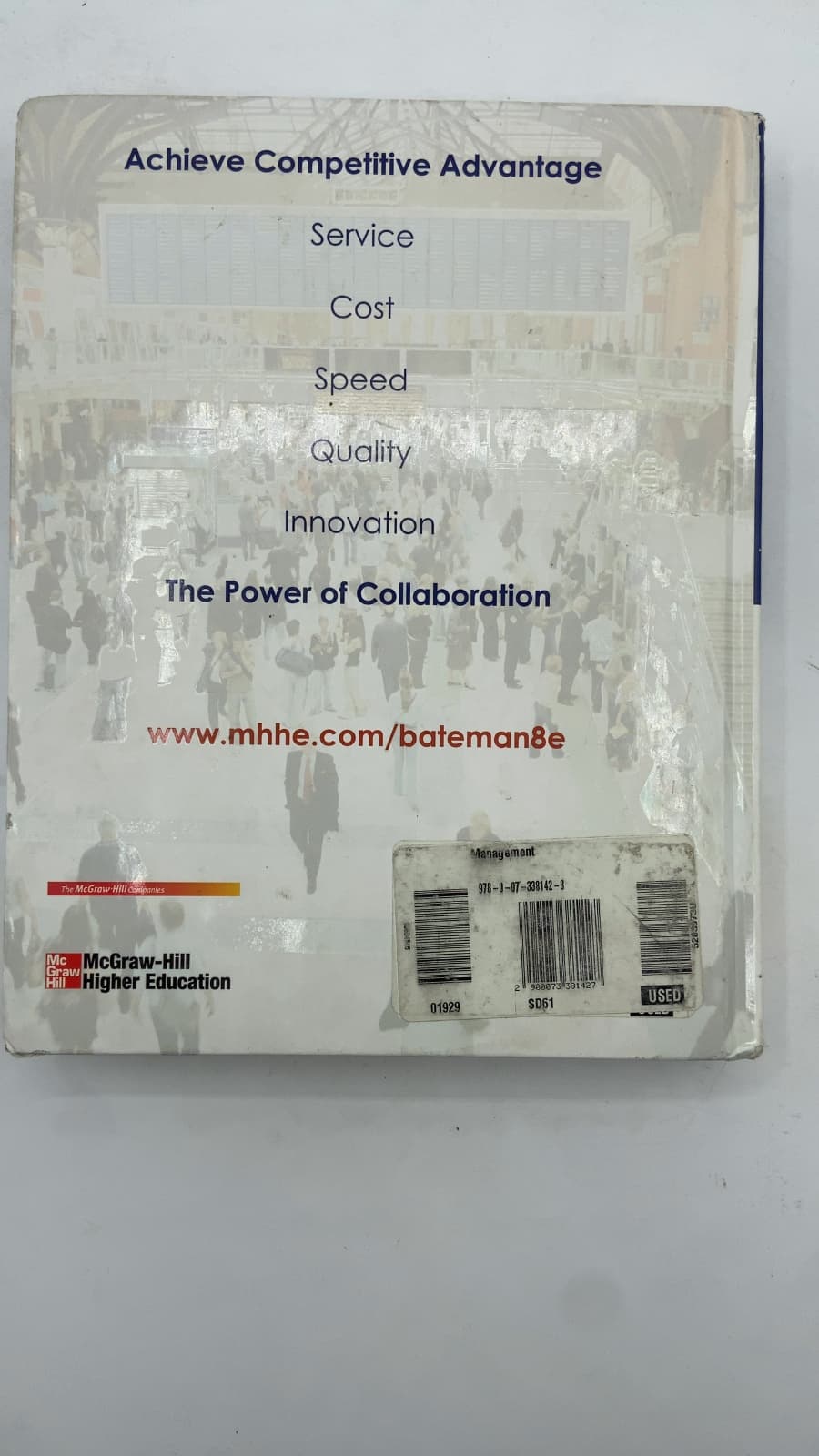 Management: Leading & Collaborating in a Competitive World by Thomas S. Bateman and Scott A. Snell - additional view