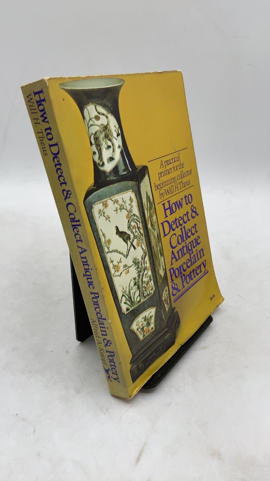 How to Detect & Collect Antique Porcelain and Pottery by Will H. Theus - front cover