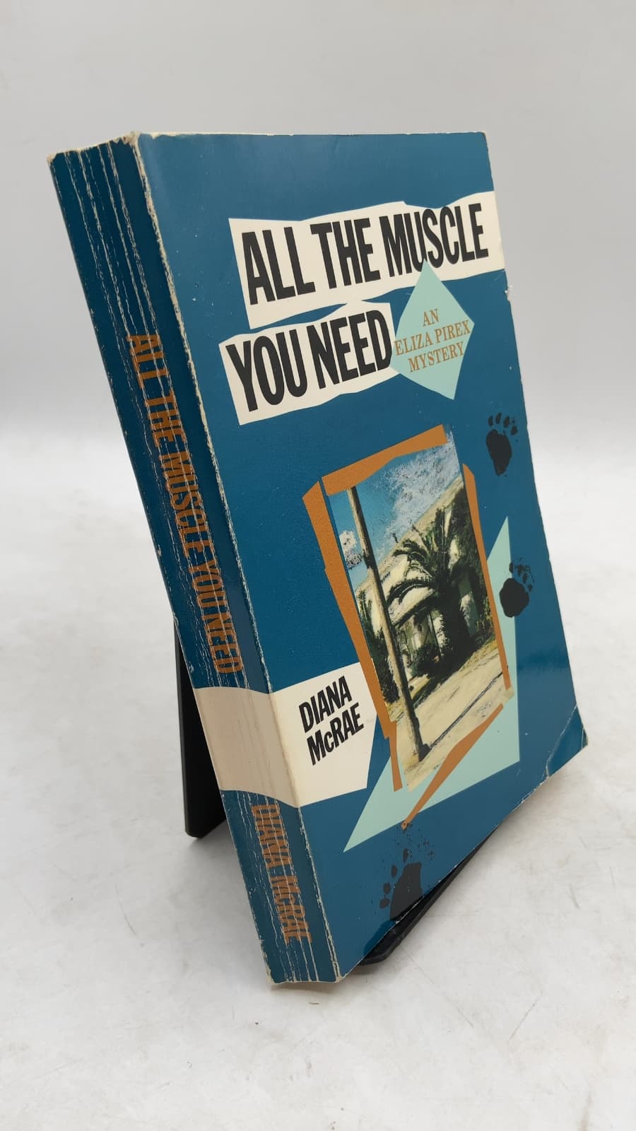 All The Muscle You Need: An Eliza Pirex Mystery by Diana McRae - front cover
