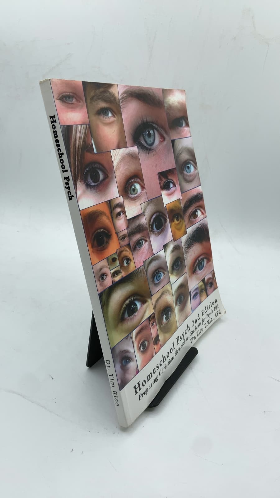 Homeschool Psych 2nd Edition: Preparing Christian Homeschool Students for Psych 101 by Timothy S. Rice, D. Min., LPC - front cover