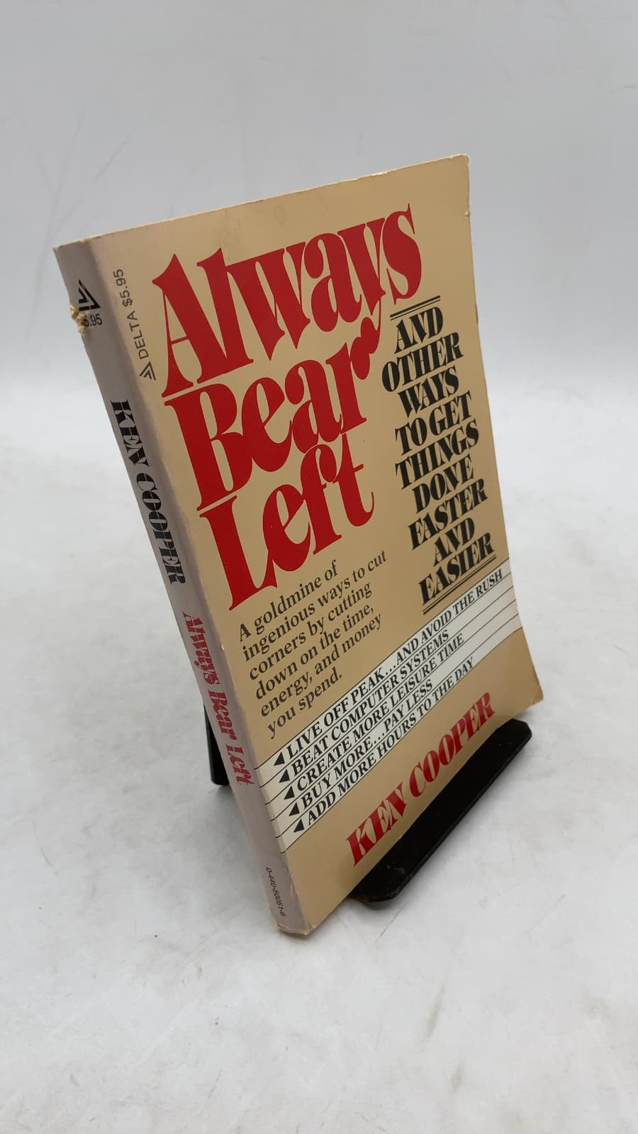 Always Bear Left and Other Ways to Get Things Done Faster and Easier by Ken Cooper - front cover