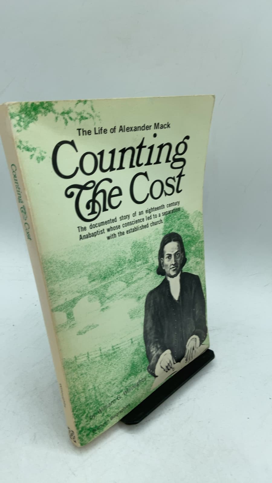 Counting the Cost: The Life of Alexander Mack 1679-1735 by William G. Willoughby - front cover