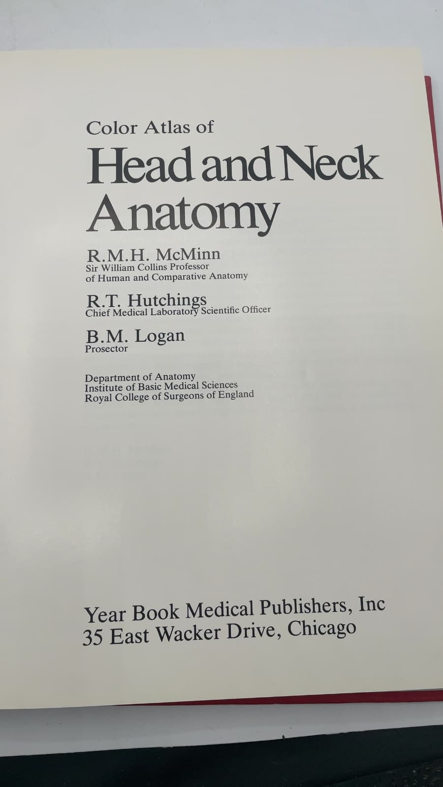 Color Atlas of Head and Neck Anatomy by R.M.H. McMinn, R.T. Hutchings, B.M. Logan - title page