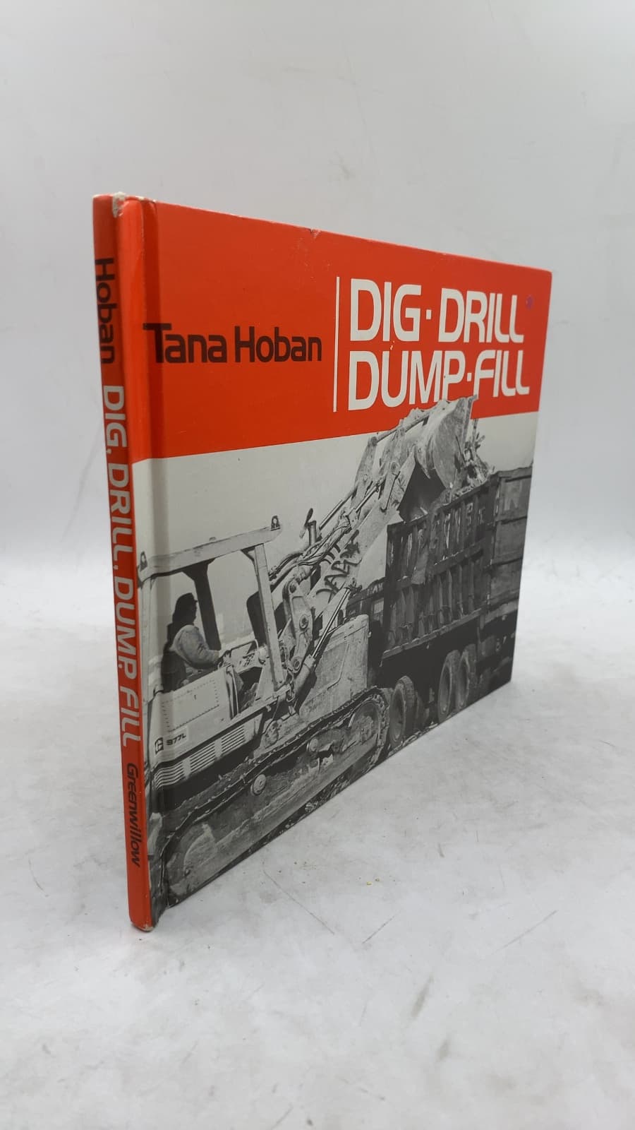 Dig, Drill, Dump, Fill by Tana Hoban - front cover