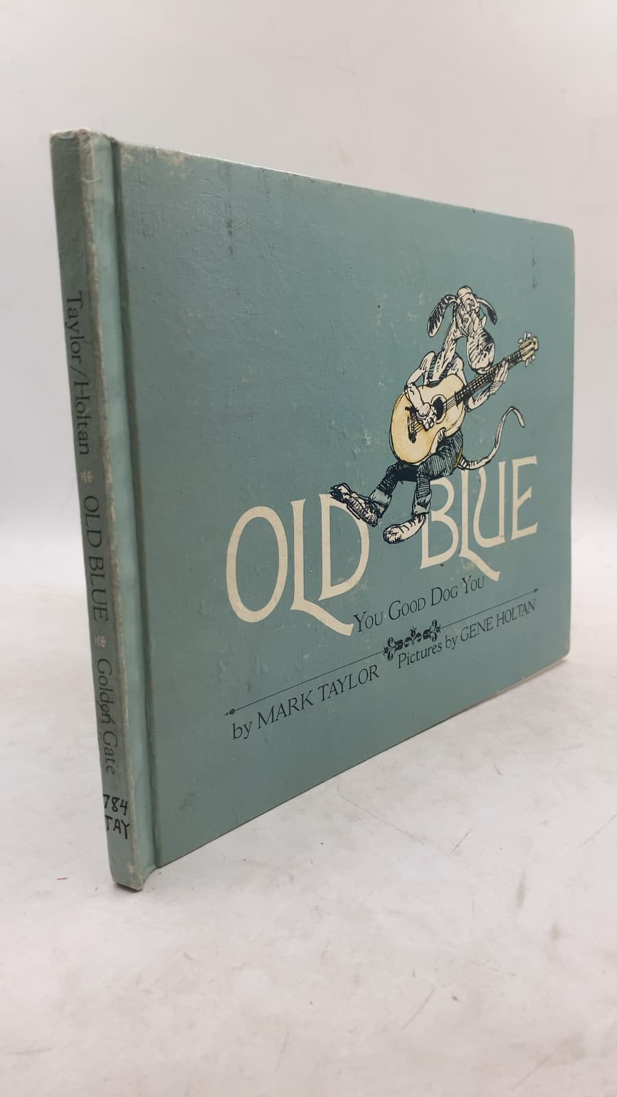 OLD BLUE You Good Dog You by Mark Taylor - front cover