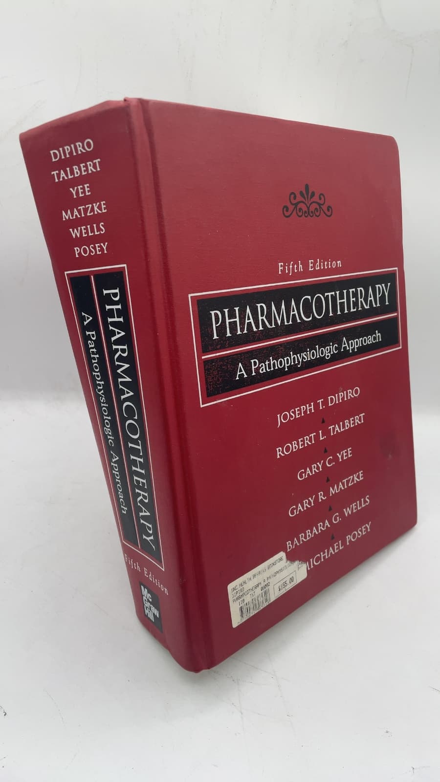 Pharmacotherapy: A Pathophysiologic Approach by Joseph T. DiPiro, Robert L. Talbert, Gary C. Yee, Gary R. Matzke, Barbara G. Wells, L. Michael Posey - front cover