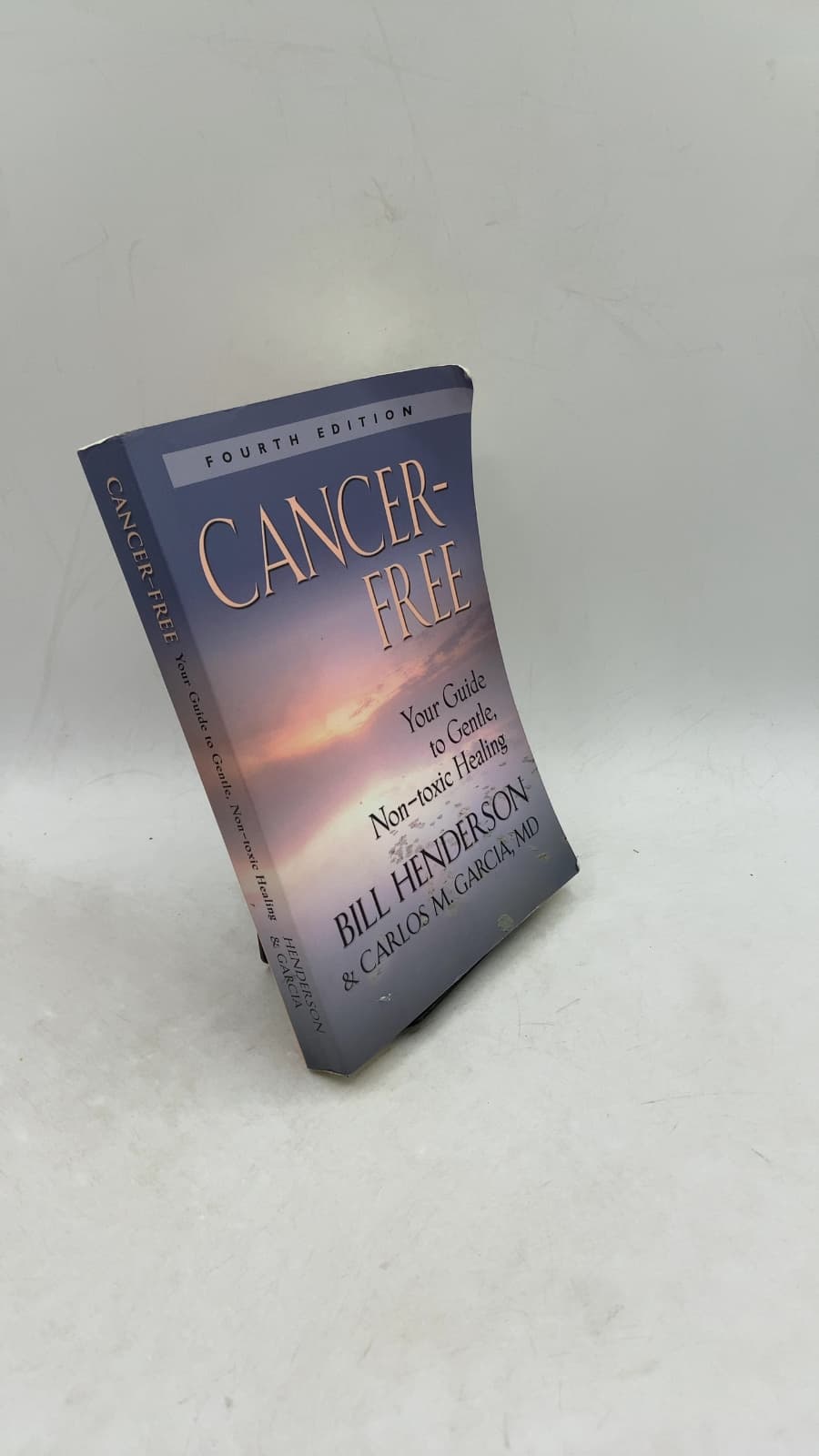 Cancer-Free: Your Guide to Gentle, Non-toxic Healing [Fourth Edition]