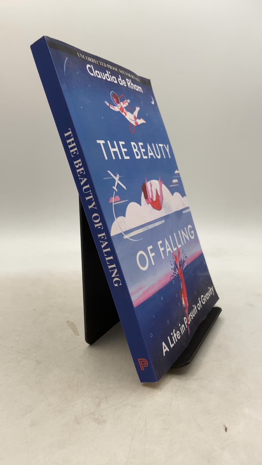 The Beauty of Falling: A Life in Pursuit of Gravity by Claudia de Rham - front cover