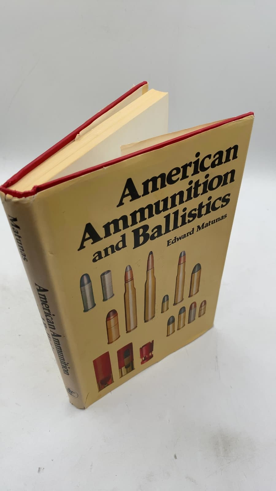 American Ammunition and Ballistics by Edward Matunas - front cover