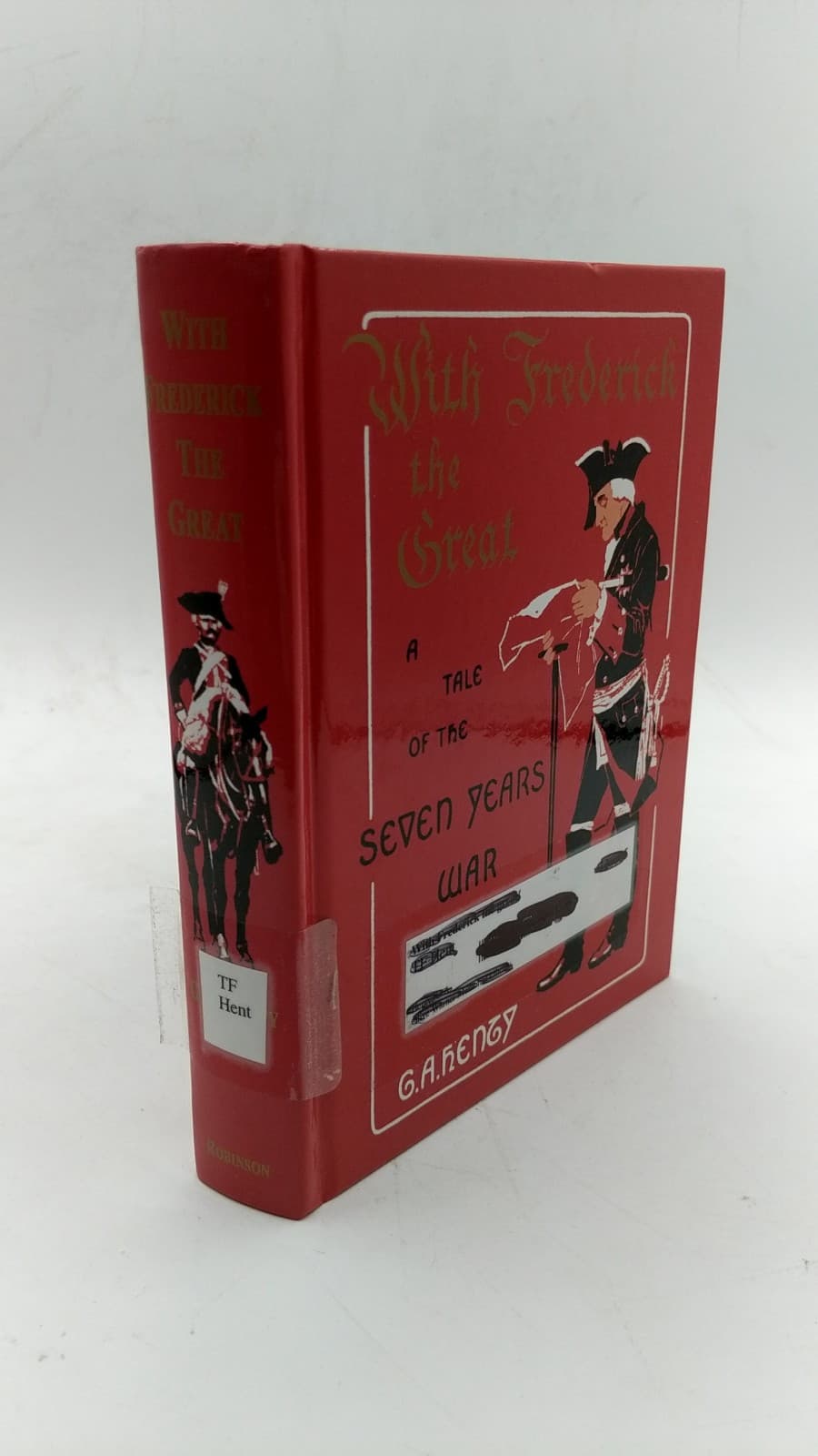 With Frederick the Great: A Story of the Seven Years' War by G. A. Henty - front cover