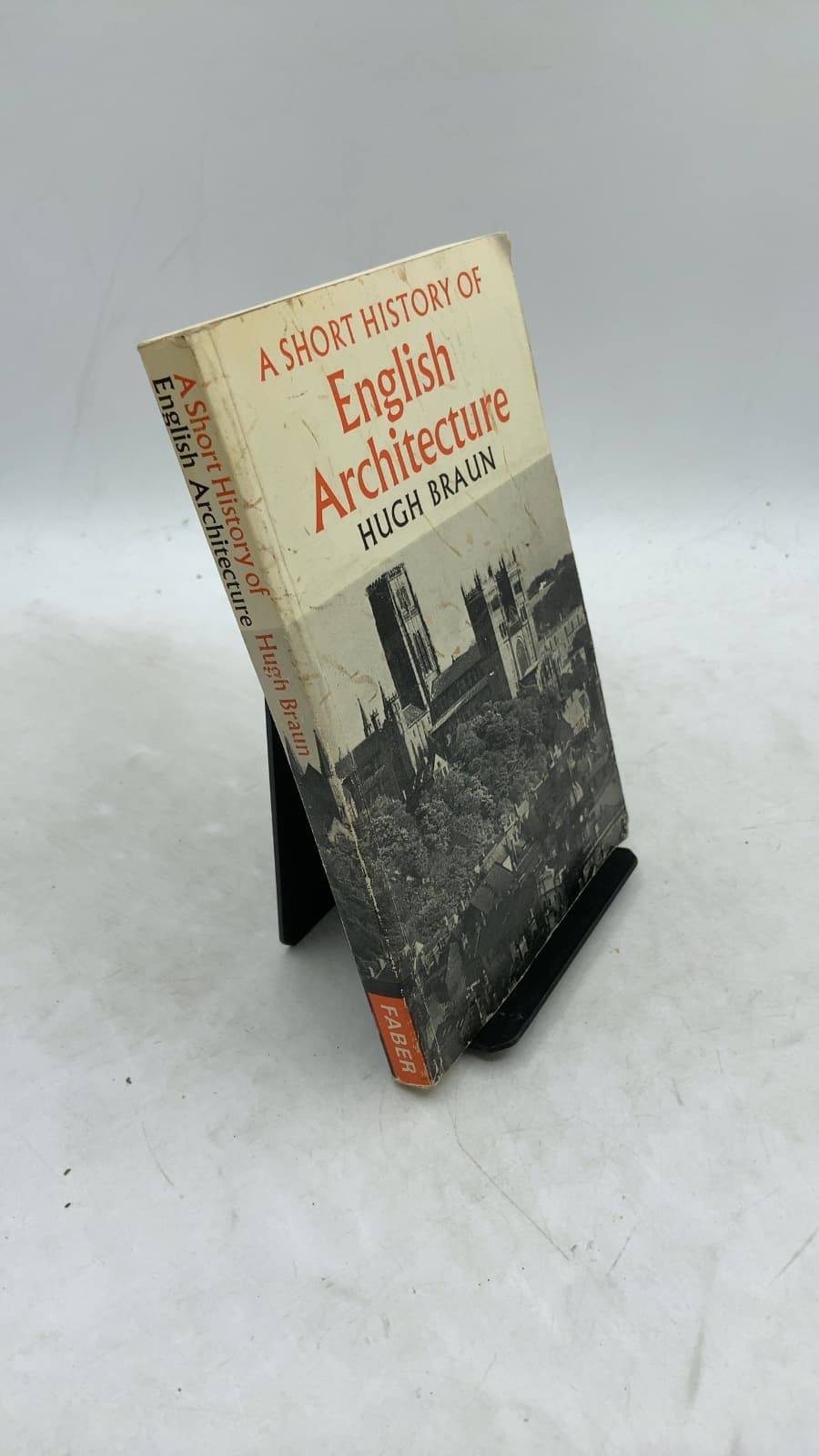 A Short History of English Architecture by Hugh Braun - front cover