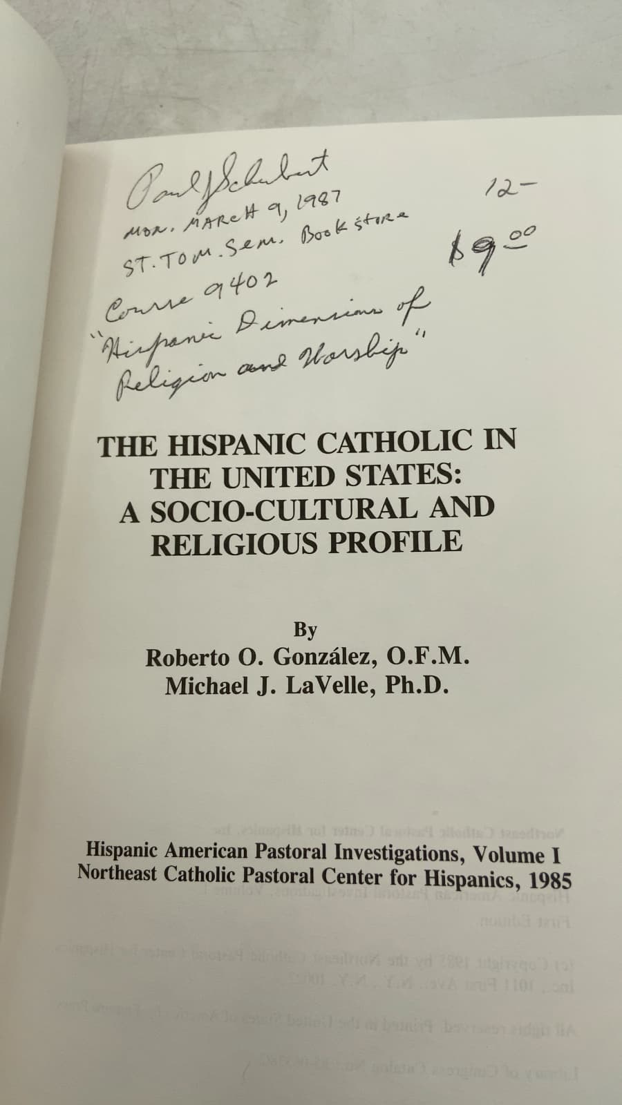 THE Hispanic Catholic IN THE United States: A Socio-Cultural AND Religious Profile by Roberto O. González, O.F.M., Michael J. LaVelle, Ph.D. - title page