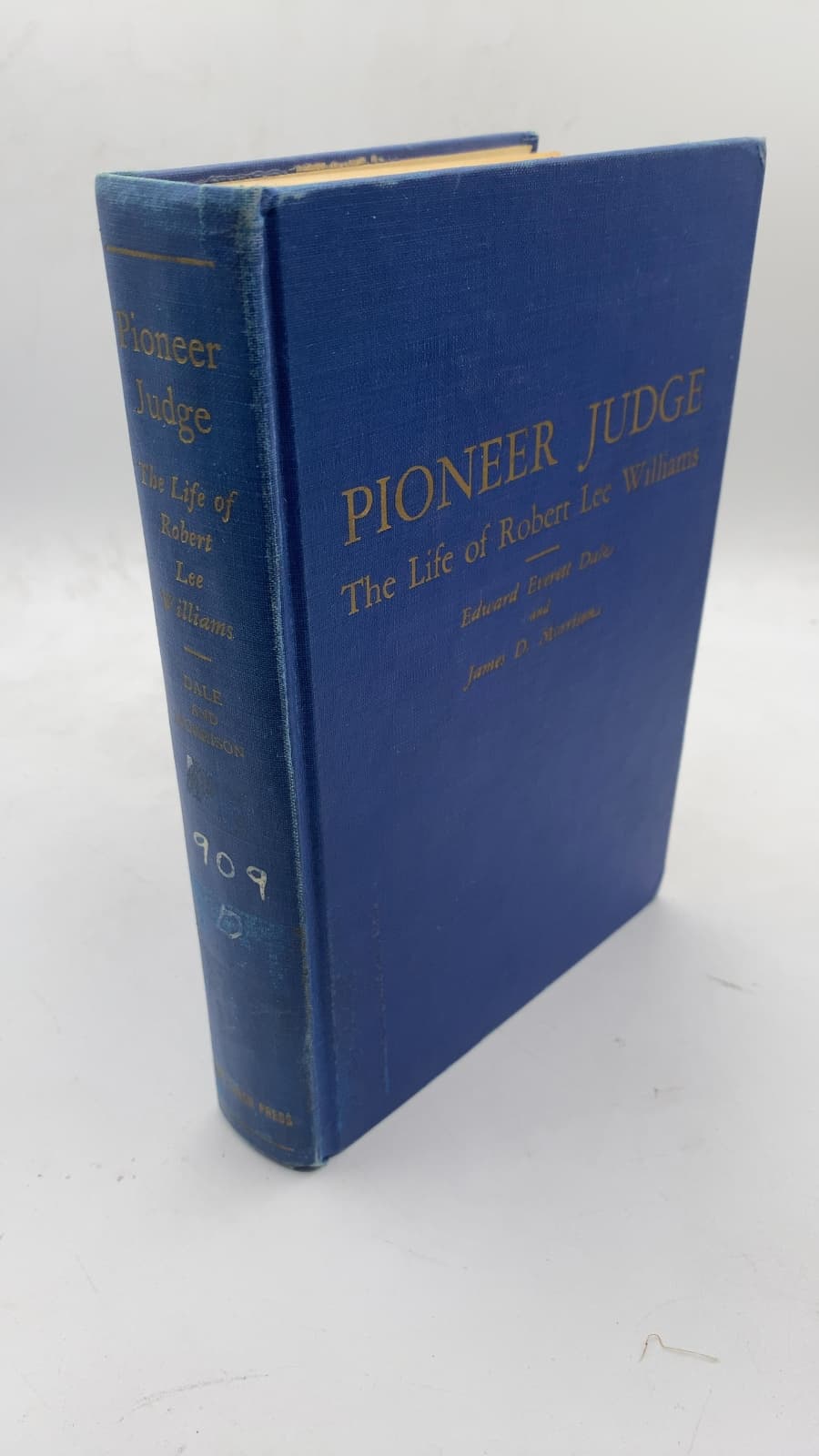 Pioneer Judge: The Life of Robert Lee Williams by Edward Everett Dale and James D. Morrison - front cover