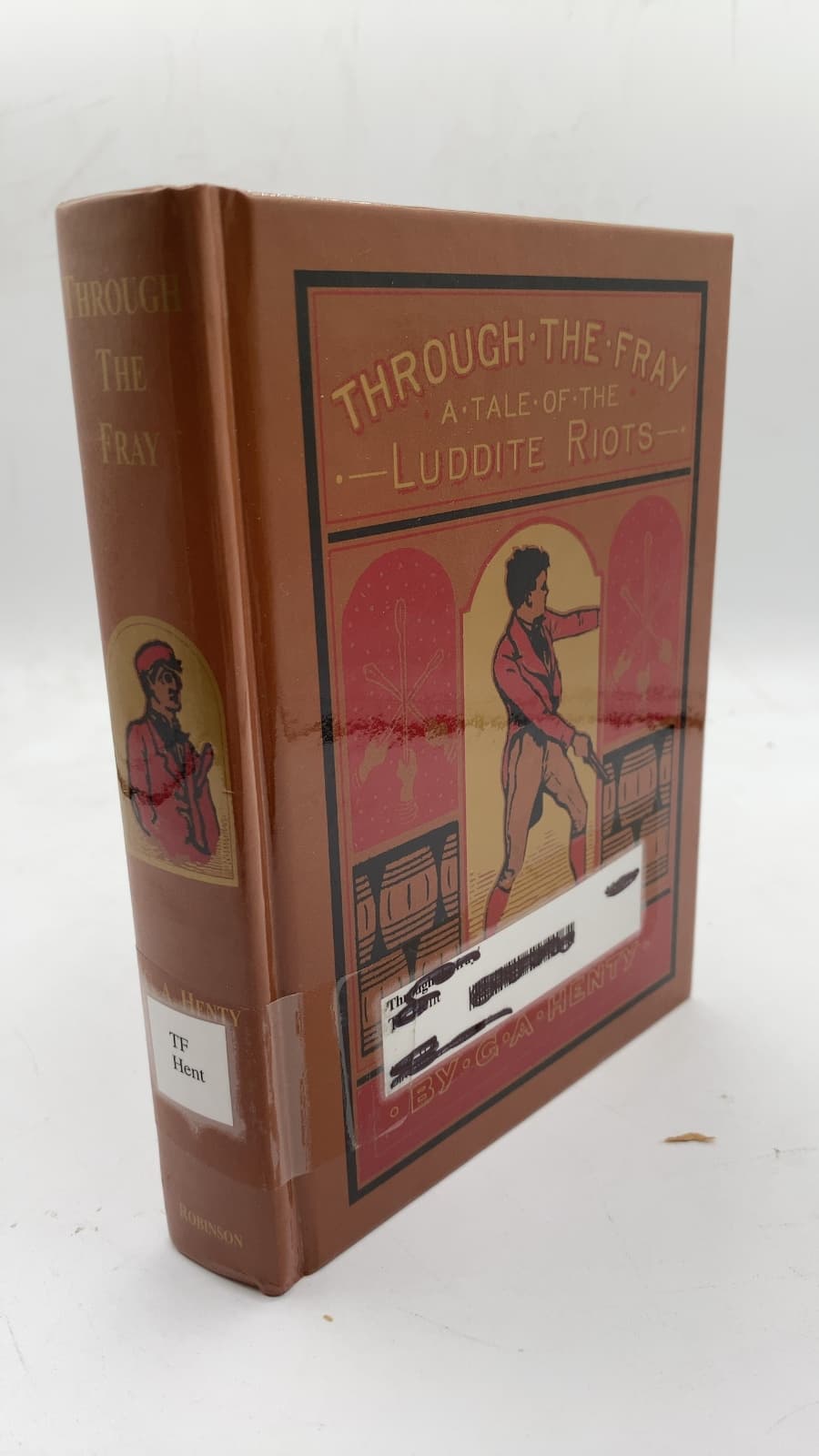 Through the Fray: A Tale of the Luddite Riots by G. A. Henty - front cover