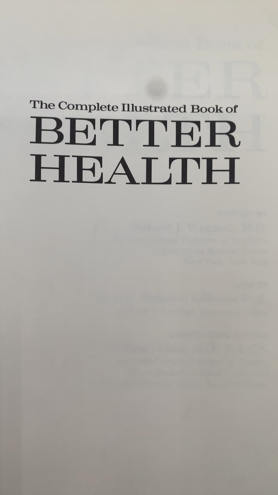 The Complete Illustrated Book of Better Health by Richard J. Wagman, M.D. - title page
