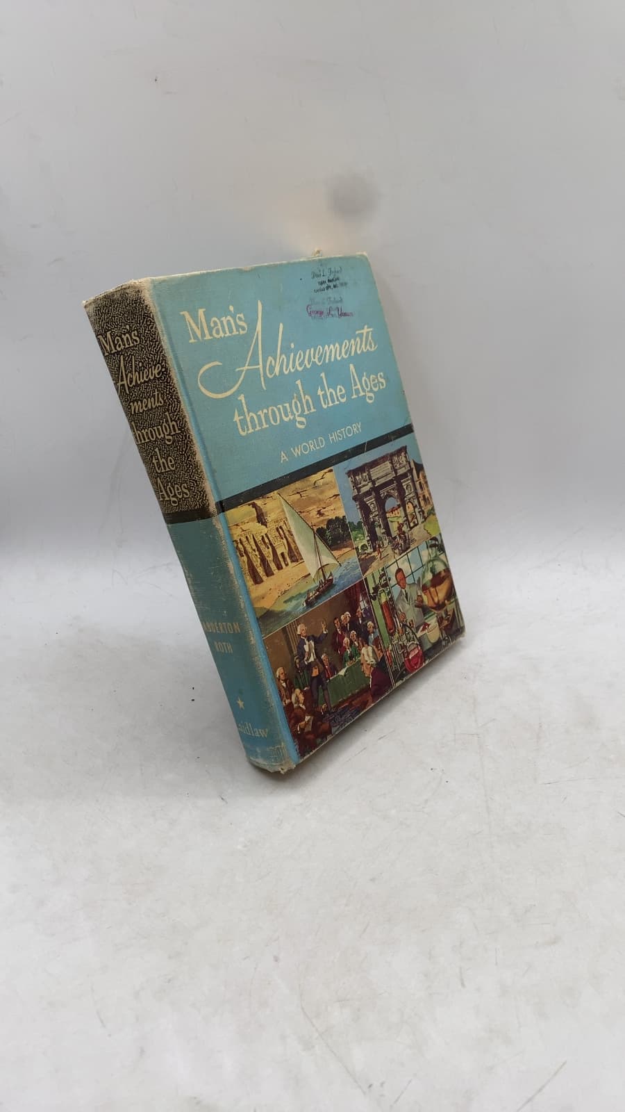 Man's Achievements Through the Ages: A World History by William Habberton and Lawrence V. Roth - front cover