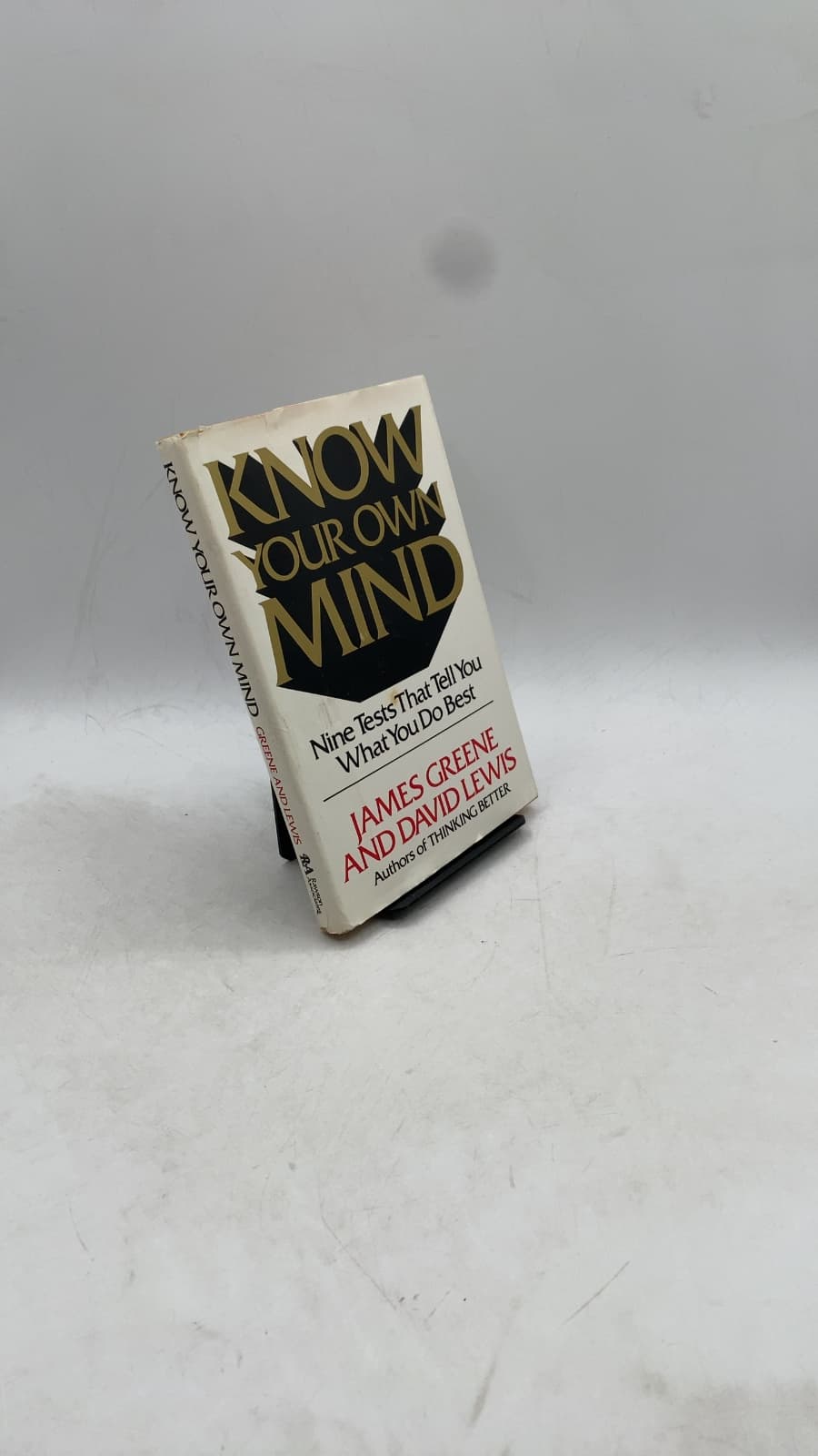 Know Your Own Mind: Nine Tests That Tell You What You Do Best by James Greene and David Lewis - front cover