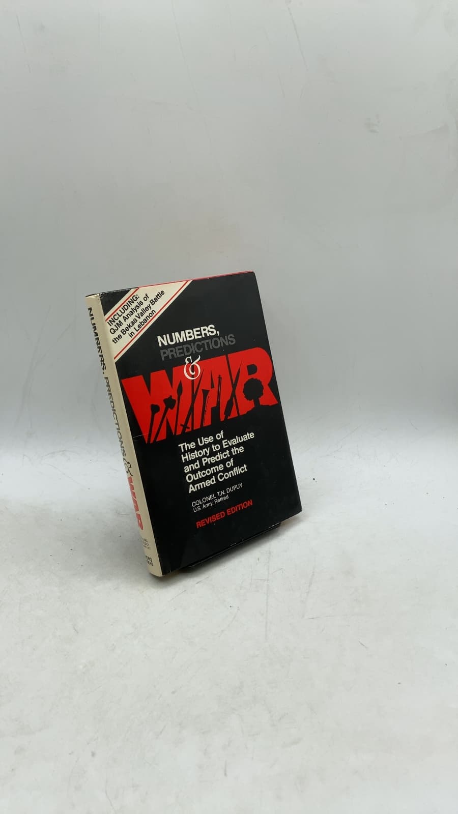 Numbers, Predictions and War: Using History to Evaluate Combat Factors and Predict the Outcome of Armed Conflict by Colonel T. N. Dupuy - front cover