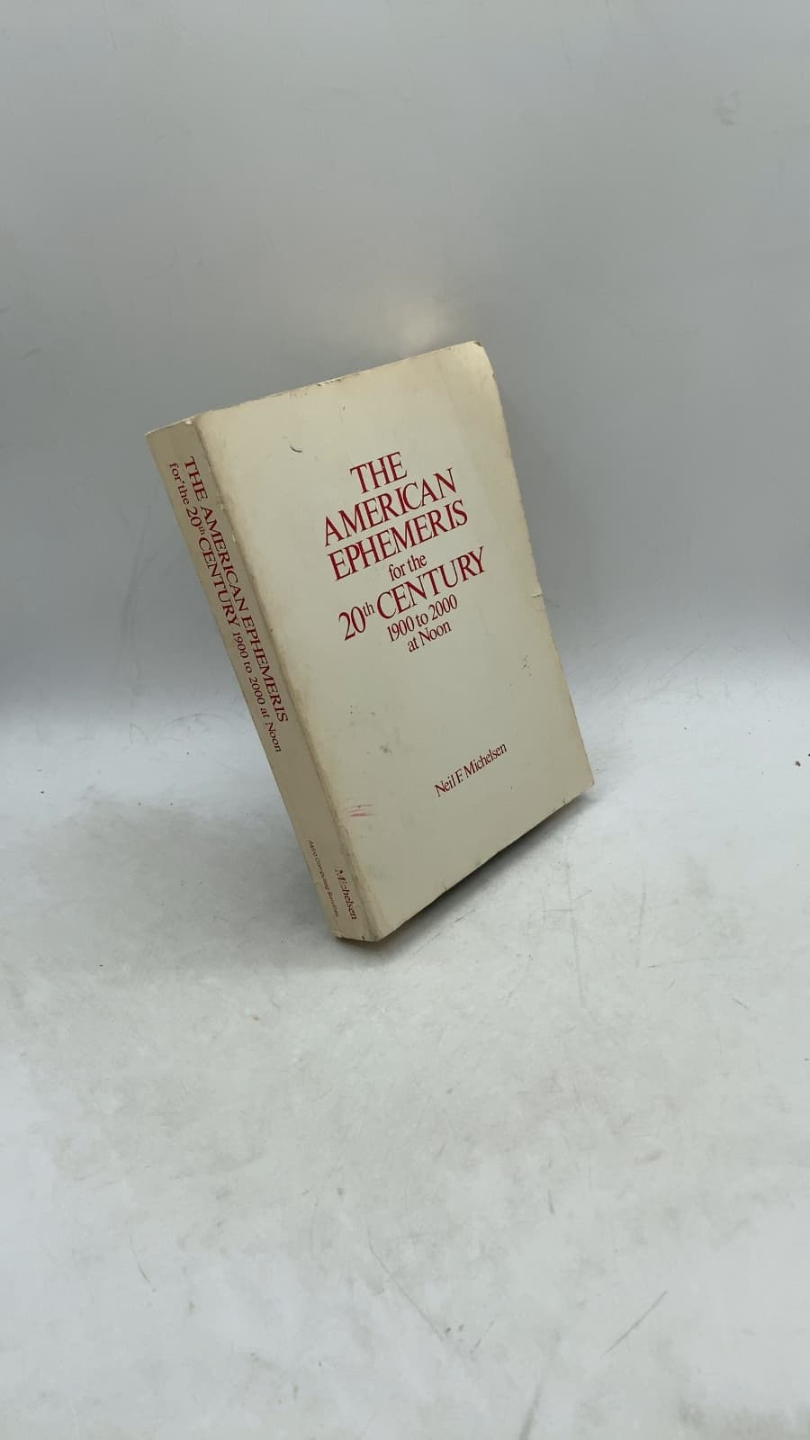 THE American Ephemeris for the 20th Century 1900 to 2000 at Noon
