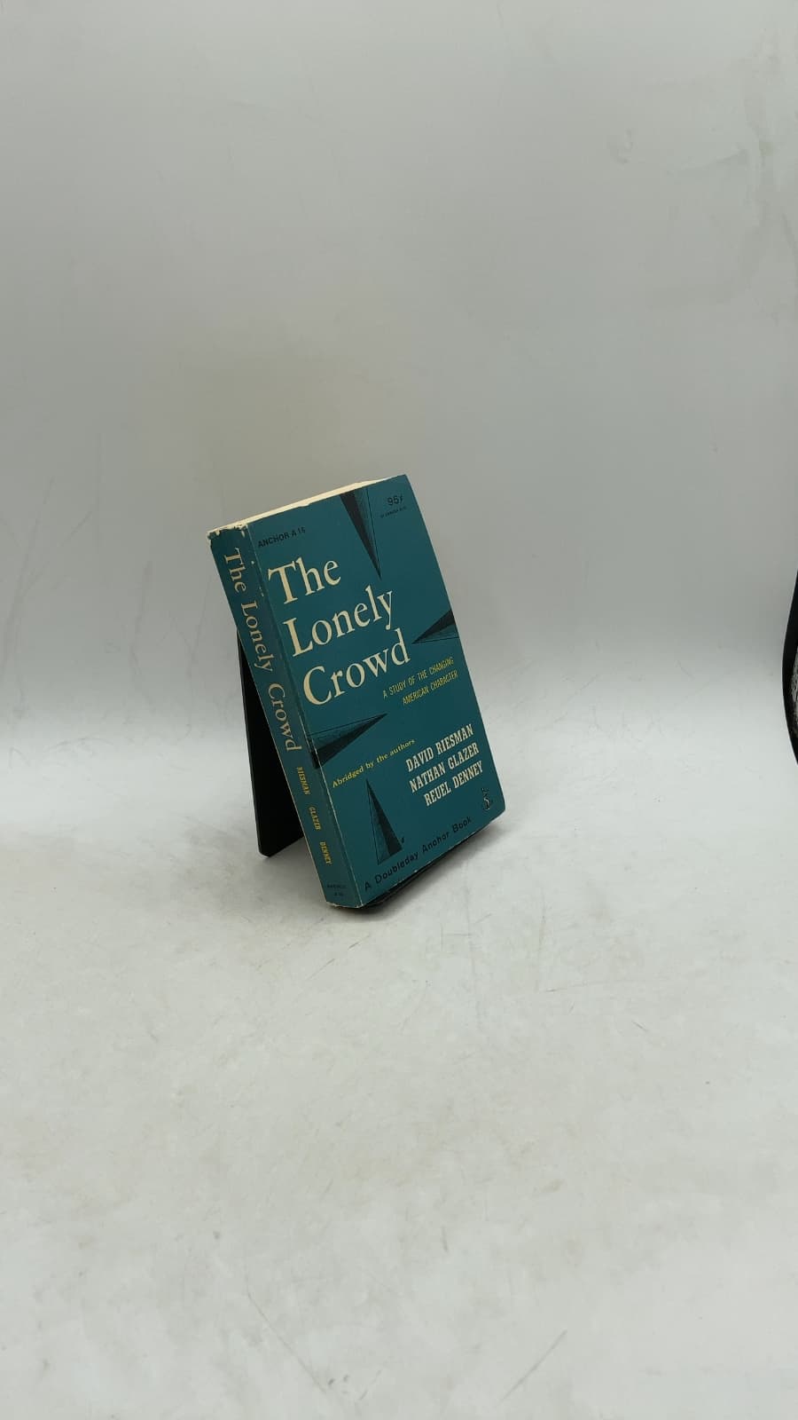 The Lonely Crowd: A Study of the Changing American Character by David Riesman with Nathan Glazer and Reuel Denney - front cover