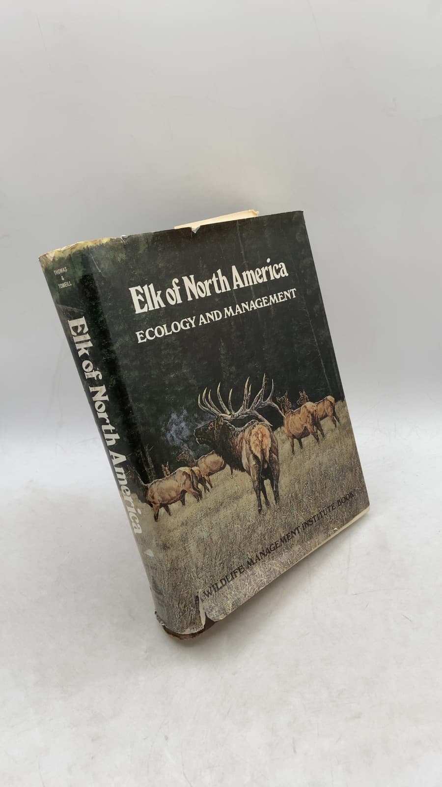 Elk of North America: Ecology and Management by Jack Ward Thomas and Dale E. Toweill - front cover