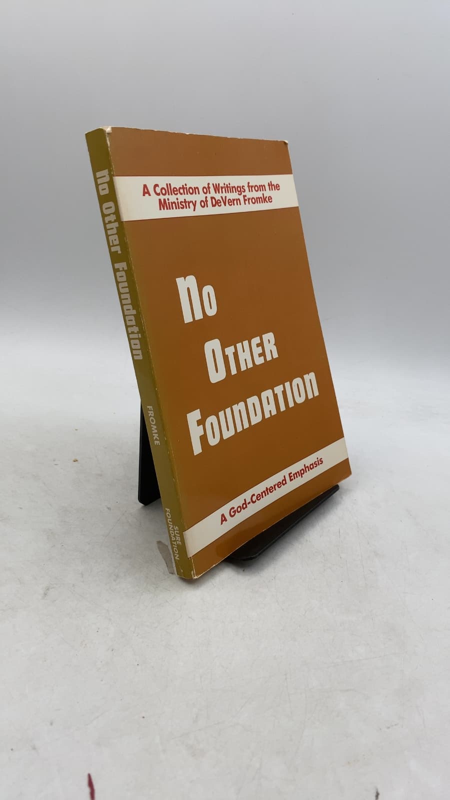 No Other Foundation by DeVern Fromke - front cover