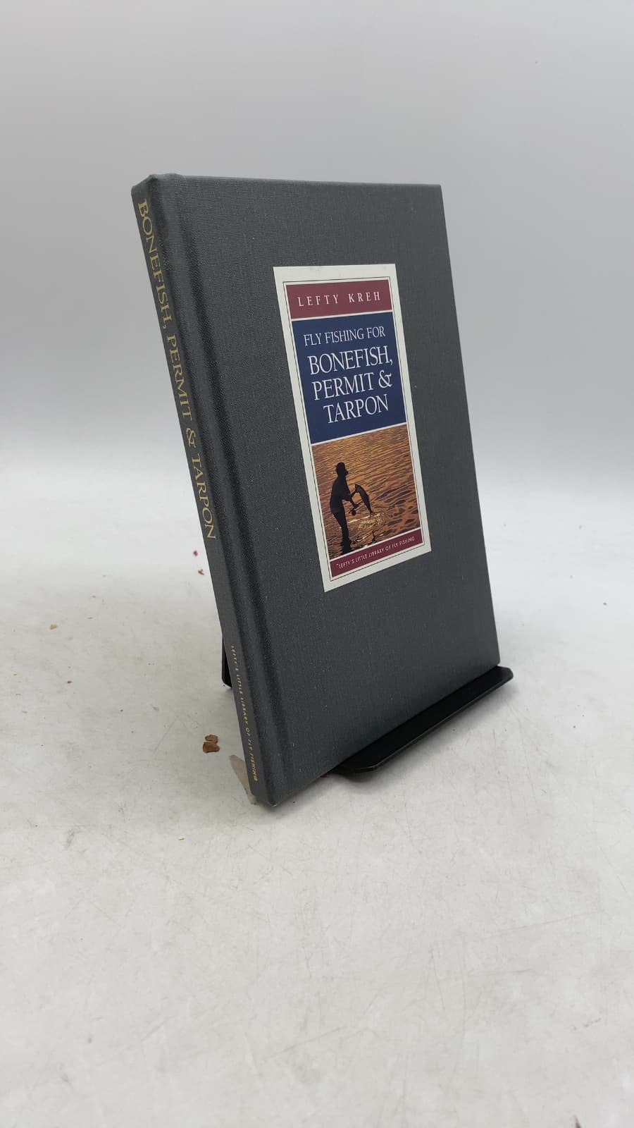 Fly Fishing for Bonefish, Permit & Tarpon by Lefty Kreh - front cover