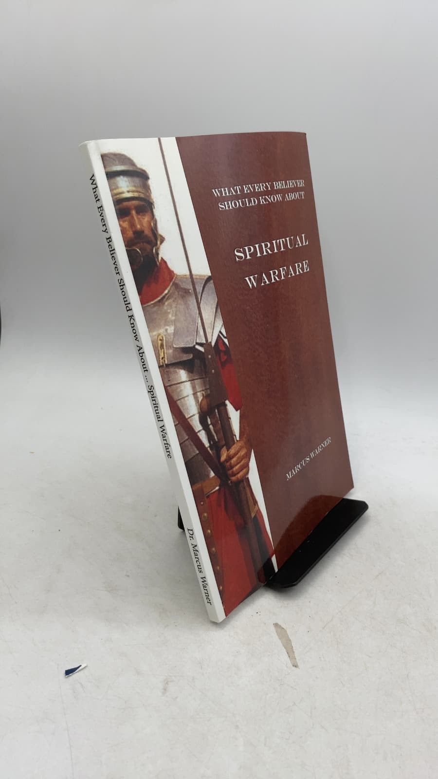 What Every Believer Should Know About Spiritual Warfare by Marcus Warner, D.Min. - front cover