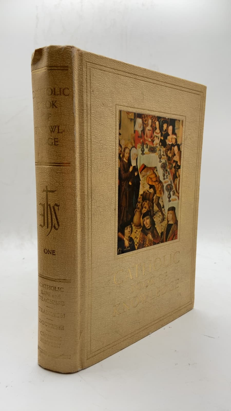 Catholic Book of Knowledge: Catholic Life and Teaching: Tradition, Doctrine, Church History (Volume One: The Coming of the King) by Reverend Leonard Boase, S.J. (Editor) - front cover