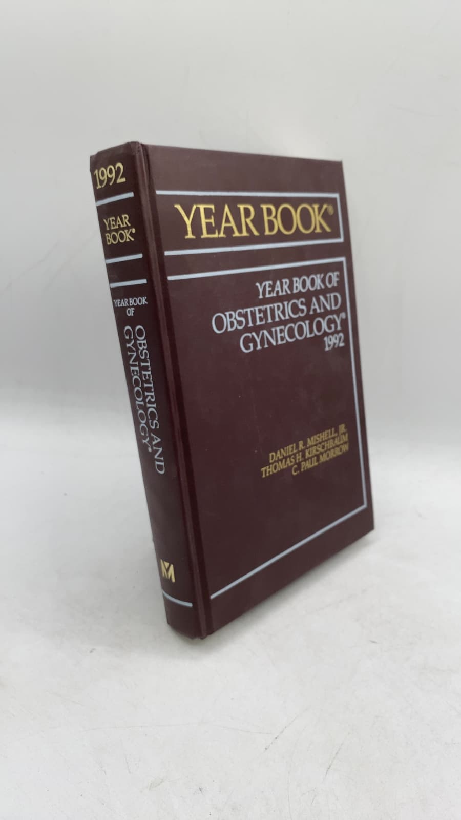 Year Book of Obstetrics and Gynecology 1992 by Daniel R. Mishell, Jr., M.D., Thomas H. Kirschbaum, M.D., C. Paul Morrow, M.D. - front cover