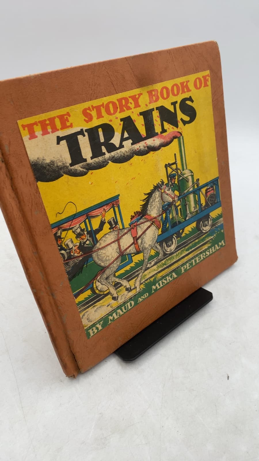 The Story Book of Trains by Maud and Miska Petersham - front cover