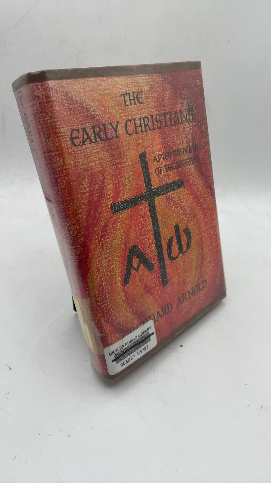 The Early Christians: After the Death of the Apostles by Eberhard Arnold - front cover