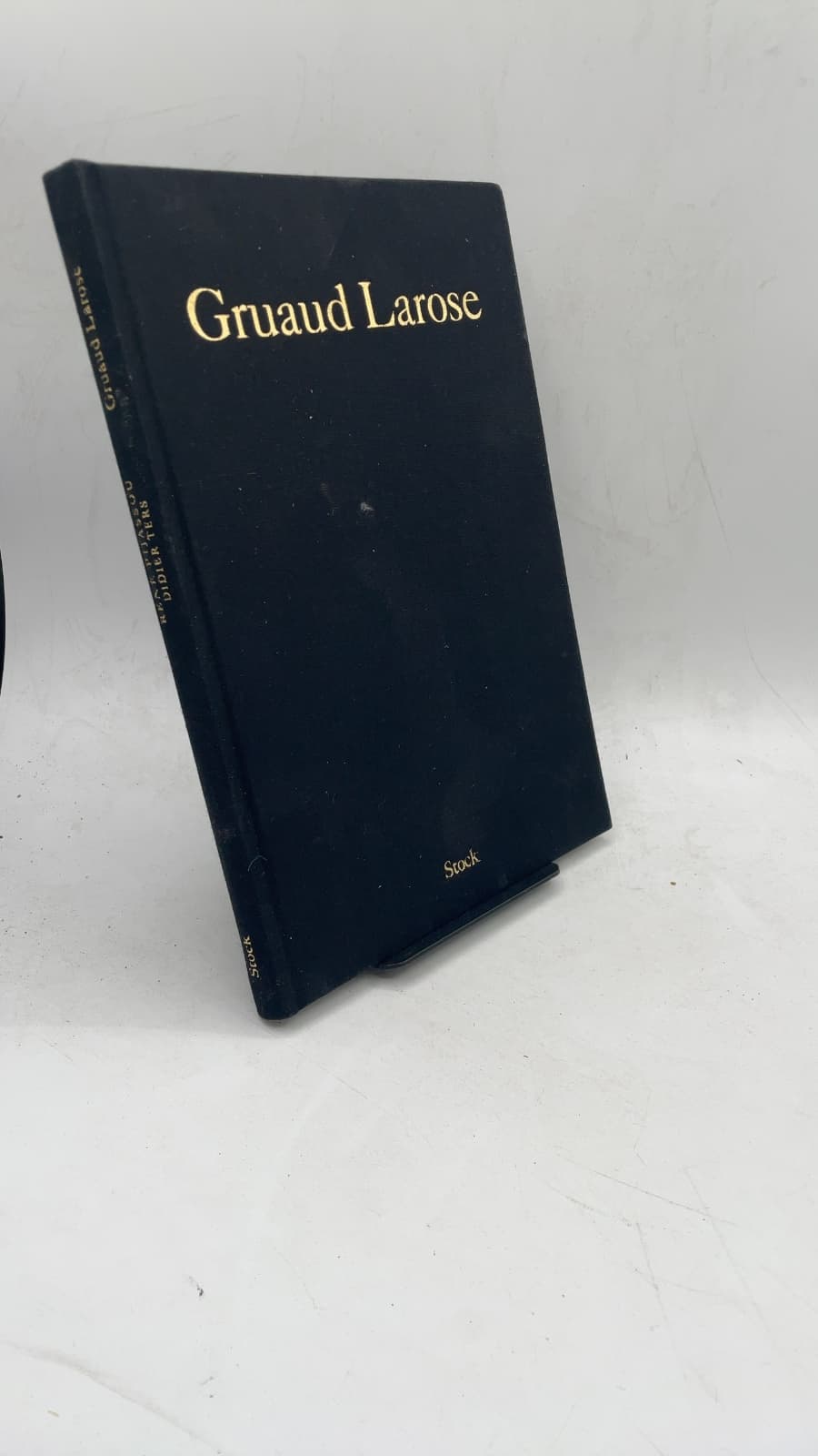 Gruaud Larose: Le vin des rois, Le roi des vins by René Pijassou, Didier Ters - front cover