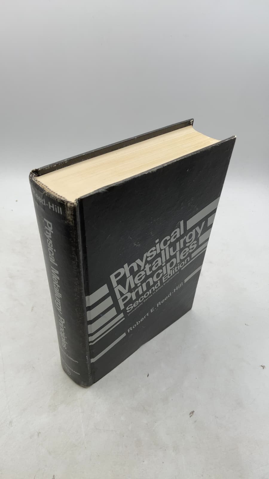 Physical Metallurgy Principles, Second Edition by Robert E. Reed-Hill - front cover