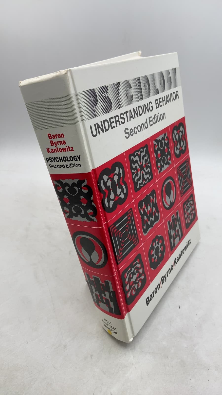 Psychology: Understanding Behavior by Robert A. Baron, Donn Byrne, Barry H. Kantowitz - front cover