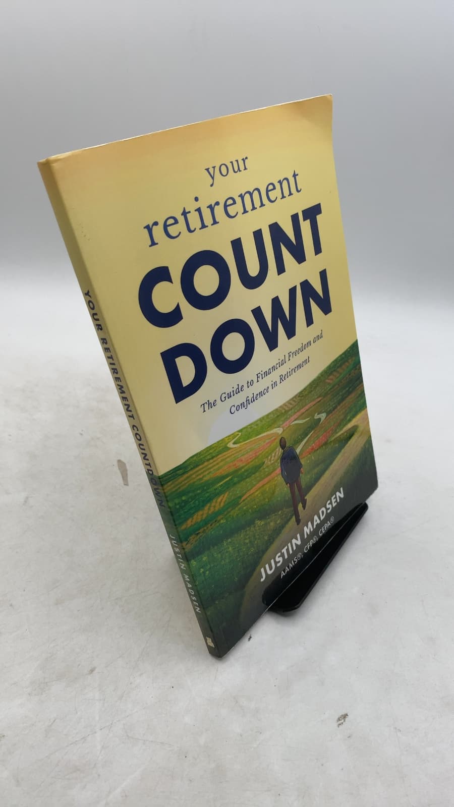 Your Retirement Countdown: The Guide to Financial Freedom and Confidence in Retirement by Justin Madsen - front cover