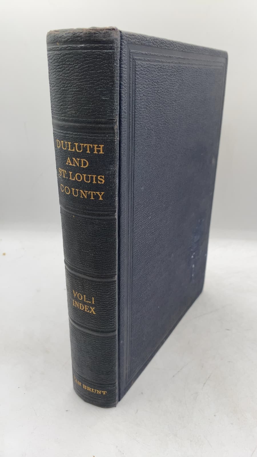 Duluth and St. Louis County Minnesota - Their Story and People by Walter Van Brunt - front cover