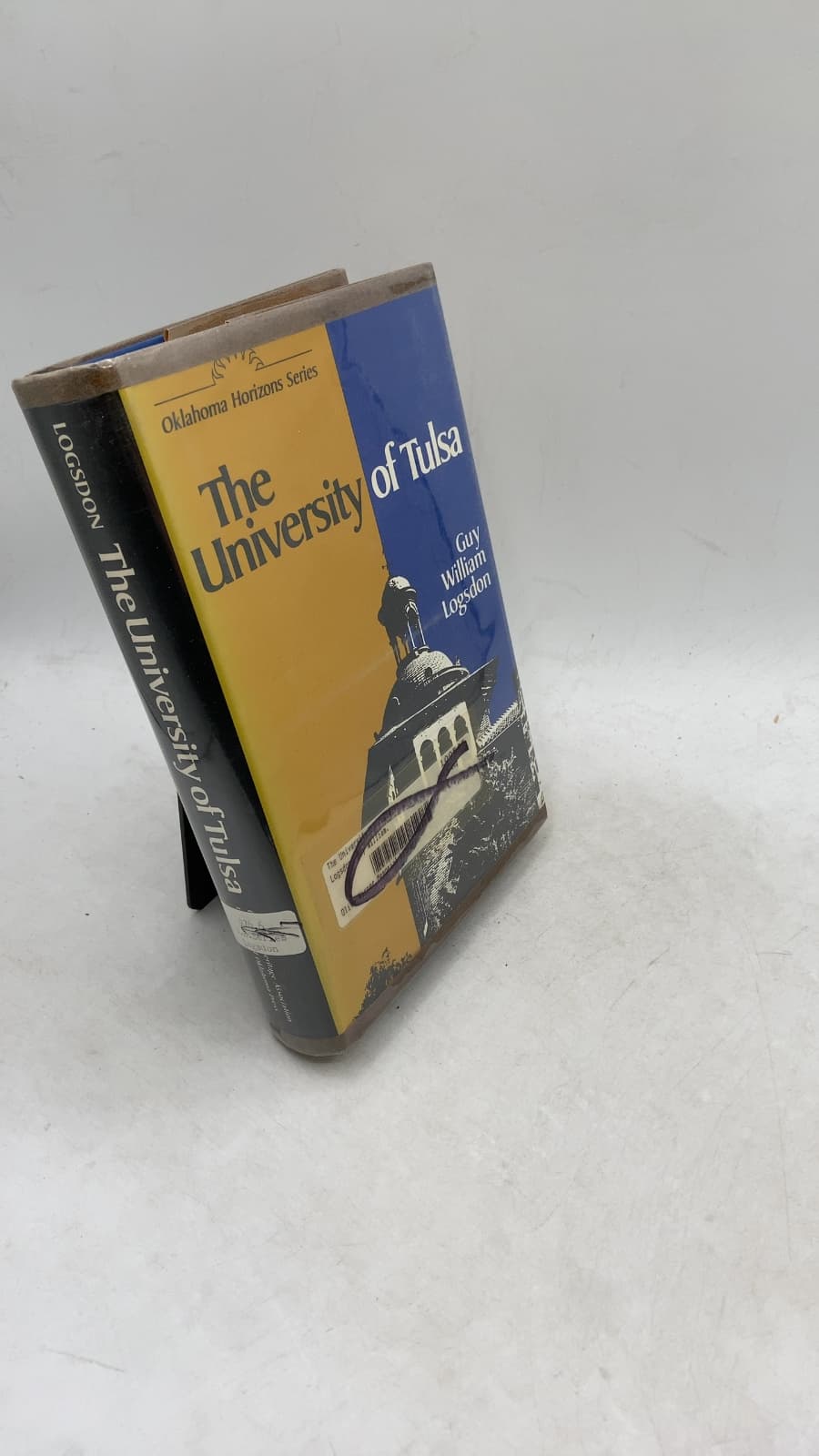 The University of Tulsa: A History, 1882-1972 by Guy William Logsdon - front cover