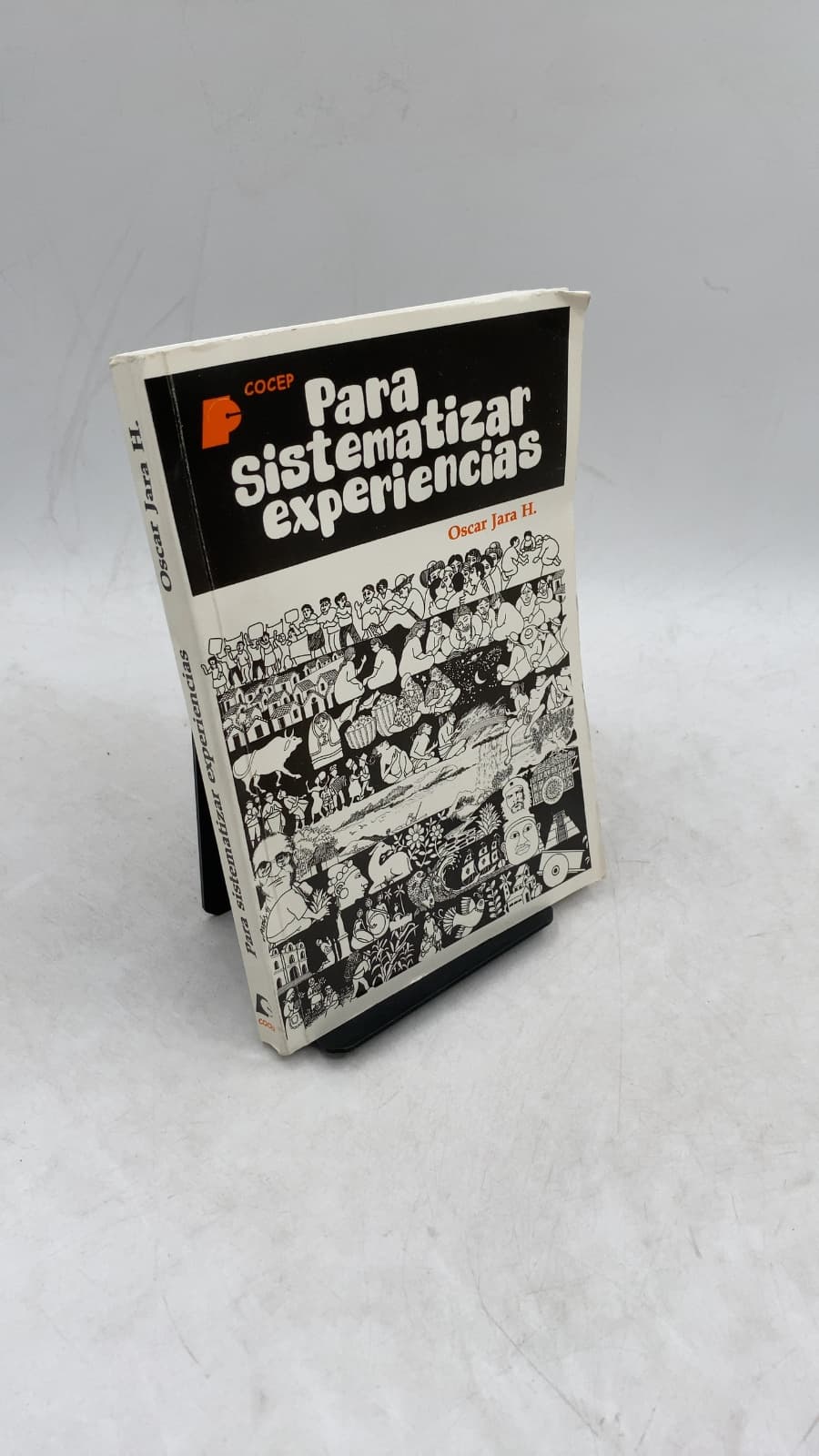 Para sistematizar experiencias: una propuesta teórica y práctica by Oscar Jara H. - front cover