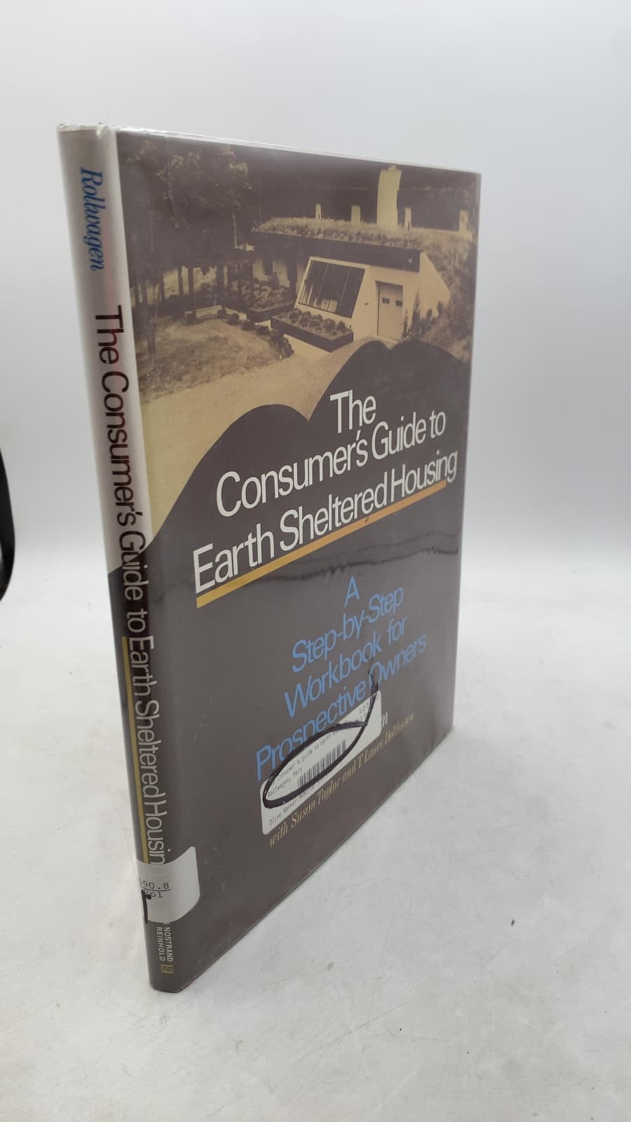 The Consumer's Guide to Earth Sheltered Housing by Mary Rollwagen with Susan Taylor and T. Lance Holthusen - front cover