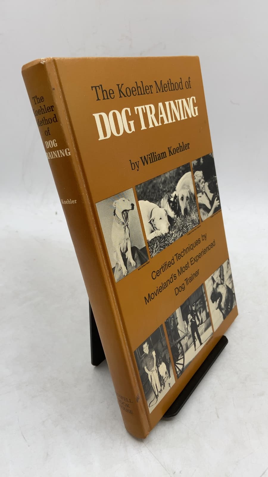 The Koehler Method of Dog Training by W. R. Koehler - front cover