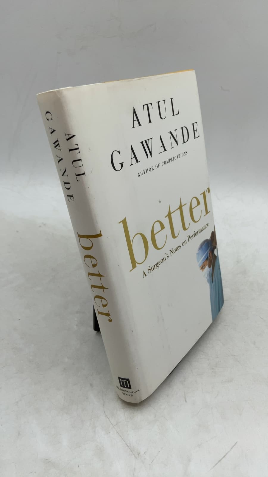Better: A Surgeon's Notes on Performance by Atul Gawande - front cover