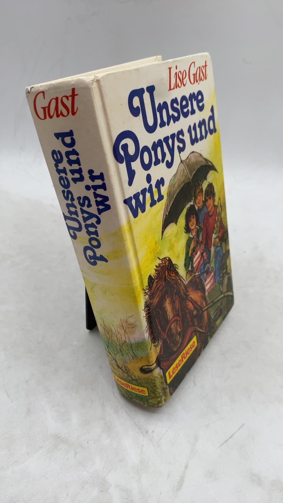 Unsere Ponys und wir by Lise Gast - front cover