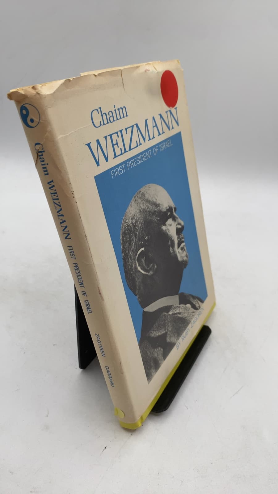 Chaim Weizmann: First President of Israel by Ruby Zagoren - front cover