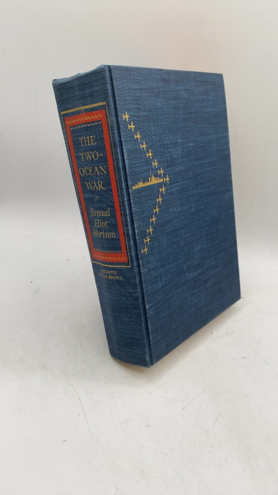 The Two-Ocean War: A Short History of the United States Navy in the Second World War