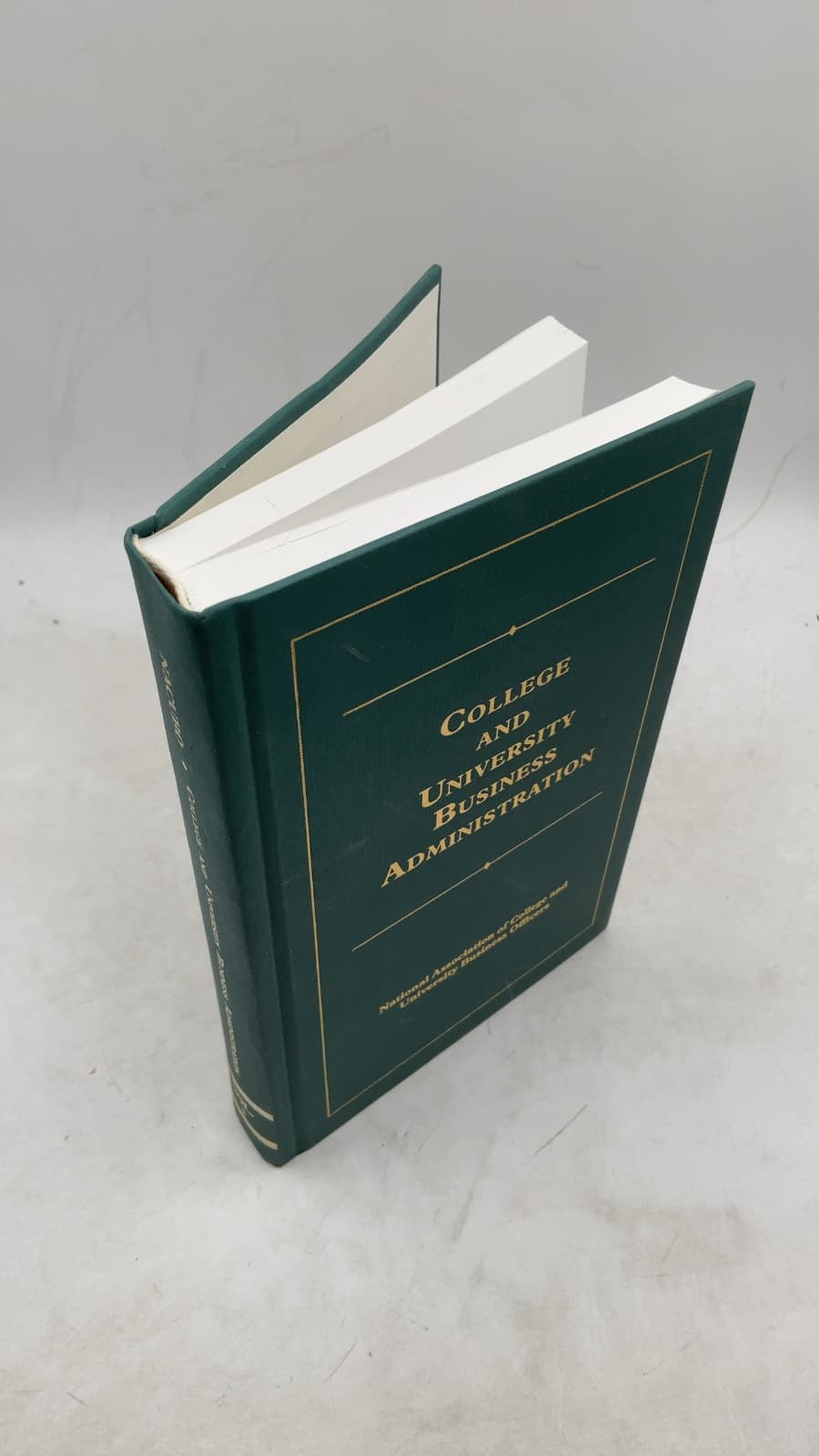 College and University Business Administration, Fifth Edition by Edited by Deirdre McDonald Greene - front cover