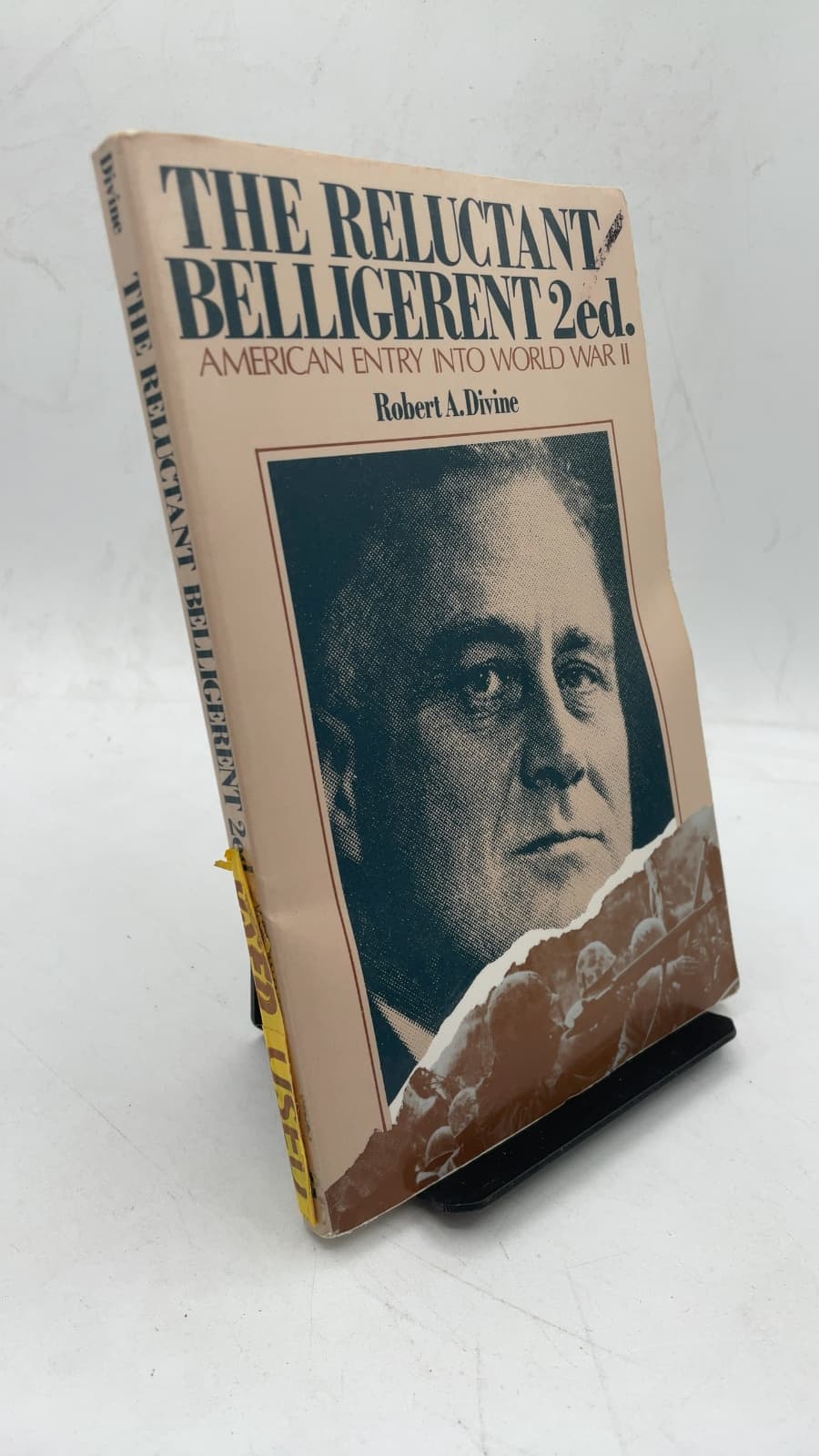 The Reluctant Belligerent: American Entry into World War II by Robert A. Divine - front cover