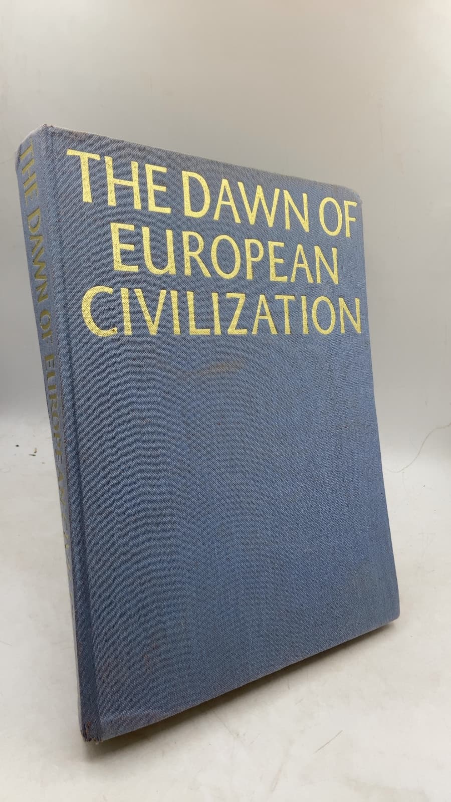 The Dawn of European Civilization: The Dark Ages by David Oates, R. H. Pinder-Wilson, Sirarpie Der Nersessian, Cyril Mango, J. M. Hussey, Tamara Talbot Rice, Donald Bullough, William Culican, Peter Lasko, David Wilson, Charles Thomas, Philip Grierson, Denys Hay - front cover