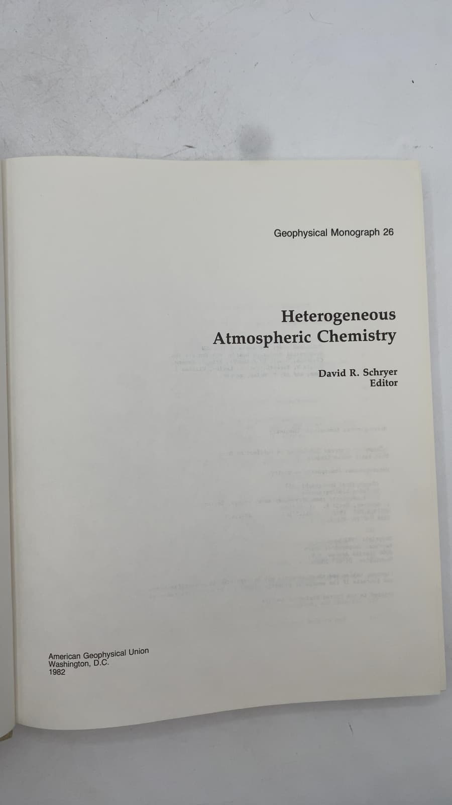 Heterogeneous Atmospheric Chemistry by David R. Schryer, Editor - title page